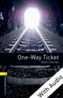 One-way Ticket Short Stories - With Audio Level 1 Oxford Bookworms Library - eBook