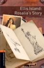 Oxford Bookworms Library: Level 2:: Ellis Island: Rosalia's Story Audio Pack : Graded readers for secondary and adult learners - Book