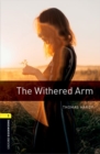 Oxford Bookworms Library: Level 1:: The Withered Arm Audio Pack - Book