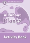 Oxford Read and Discover: Level 4: All About Plants Activity Book - Book