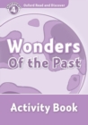 Oxford Read and Discover: Level 4: Wonders of the Past Activity Book - Book