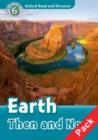Oxford Read and Discover: Level 6: Earth Then and Now Audio CD Pack - Book