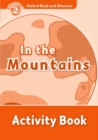 Oxford Read and Discover: Level 2: In the Mountains Activity Book - Book