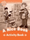 Oxford Read and Imagine: Beginner: A Nice Book Activity Book - Book