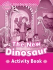 Oxford Read and Imagine: Starter: The New Dinosaur Activity Book - Book
