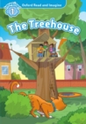 Oxford Read and Imagine: Level 1: The Treehouse - Book