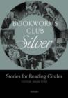Bookworms Club Stories for Reading Circles: Silver (Stages 2 and 3) - Book
