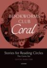 Bookworms Club Stories for Reading Circles: Coral (Stages 3 and 4) - Book