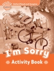 Oxford Read and Imagine: Beginner:: I'm Sorry activity book - Book