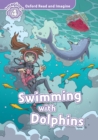 Swimming with Dolphins (Oxford Read and Imagine Level 4) - eBook