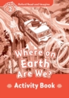 Oxford Read and Imagine: Level 2: Where on Earth Are We? Activity Book - Book