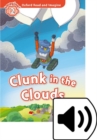 Oxford Read and Imagine: Level 2: Clunk in the Clouds Audio Pack - Book
