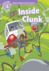 Oxford Read and Imagine: Level 4: Inside Clunk - Book