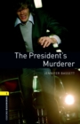 The President's Murderer Level 1 Oxford Bookworms Library - eBook