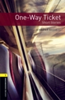 One-way Ticket Short Stories Level 1 Oxford Bookworms Library - eBook