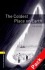 Oxford Bookworms Library: Level 1:: The Coldest Place on Earth audio CD pack - Book