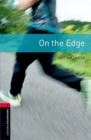Oxford Bookworms Library: Level 3:: On the Edge - Book