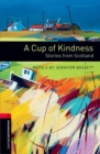 Oxford Bookworms Library: Level 3:: A Cup of Kindness: Stories from Scotland - Book