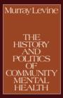 The History and Politics of Community Mental Health - Book