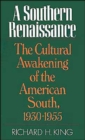 A Southern Renaissance : The Cultural Awakening of the American South, 1930-1955 - Book