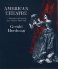 American Theatre: A Chronicle of Comedy and Drama 1869-1914 - Book