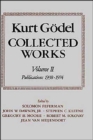 Kurt Godel: Collected Works: Volume II : Publications 1938-1974 - Book