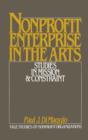 Non-Profit Enterprise in the Arts : Studies in Mission and Constraint - Book