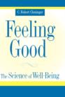 Feeling Good : The Science of Well-Being - Book