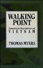 Walking Point : American Narratives of Vietnam - Book