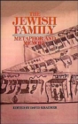 The Jewish Family : Metaphor and Memory - Book
