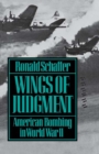 Wings of Judgment : American Bombing in World War II - Book