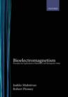 Bioelectromagnetism : Principles and Applications of Bioelectric and Biomagnetic Fields - Book