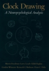 Clock Drawing : A Neuropsychological Analysis - Book