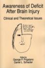 Awareness of Deficit after Brain Injury : Clinical and Theoretical Issues - Book