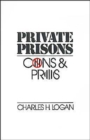 Private Prisons : Cons and Pros - Book