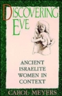 Discovering Eve : Ancient Israelite Women in Context - Book