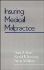 Insuring Medical Malpractice - Book