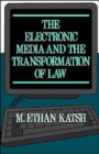 The Electronic Media and the Transformation of Law - Book