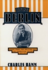 Irving Berlin : Songs from the Melting Pot - The Formative Years, 1907-1914 - Book