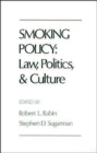 Smoking Policy: Law, Politics, and Culture - Book