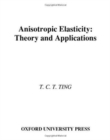 Anisotropic Elasticity : Theory and Applications - Book