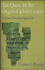 The Quest for the Origin of John's Gospel : A Source-Oriented Approach - Book