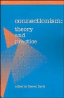 Connectionism : Theory and Practice - Book