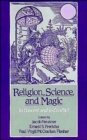 Religion, Science, and Magic : In Concert and in Conflict - Book