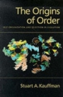 The Origins of Order : Self-Organization and Selection in Evolution - Book