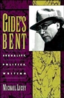 Gide's Bent : Sexuality, Politics, Writing - Book