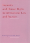 Impunity and Human Rights in International Law and Practice - Book