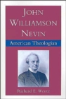 John Williamson Nevin, American Theologian - Book