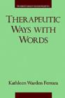 Therapeutic Ways with Words - Book