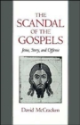 The Scandal of the Gospels : Jesus, Story, and Offense - Book